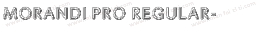 Morandi Pro Regular字体转换